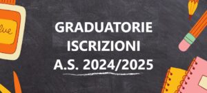 – Graduatorie iscrizioni alunni –